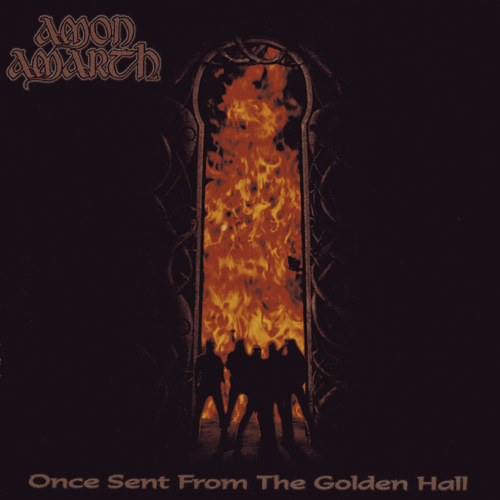 Once Sent from the Golden Hall