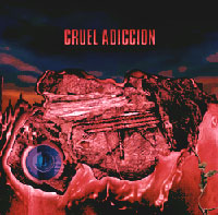 Cruel Adiccin