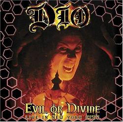 Evil Or Divine: Live in New York City