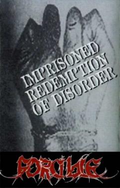 Imprisoned Redemption of Disorder