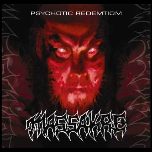 Psychotic Redemption