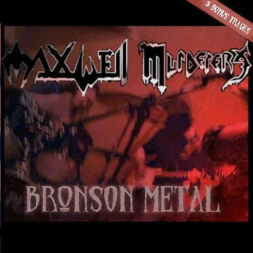 Bronson Metal (Re-Release)