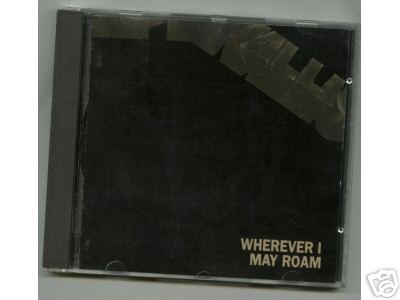 Wherever I May Roam