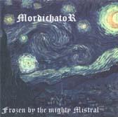 Frozen by the Mighty Mistral