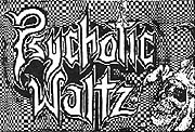 Psychotic Waltz