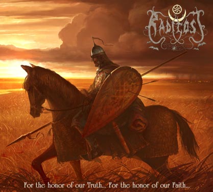 For the Honour of our Truth...For the Honour of our Faith...