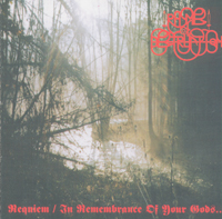 Requiem / In Remembrance Of Your Gods...