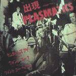 Meet the Plasmatics