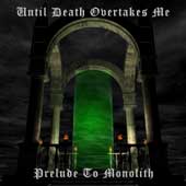 Prelude to Monolith