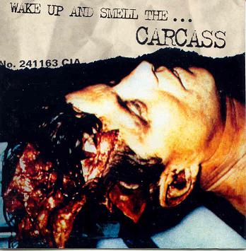 Wake Up and Smell the Carcass