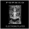 Electromutilated